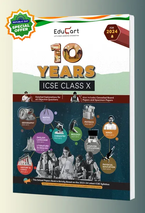 Educart ICSE 10 Years Solved Papers Book Class 10 202324 For 2024 Exams